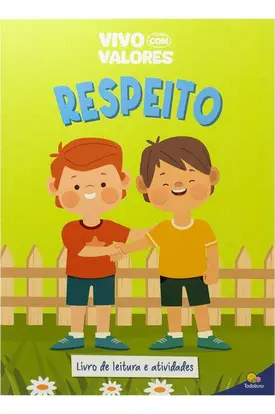 Vivo com Valores: Respeito