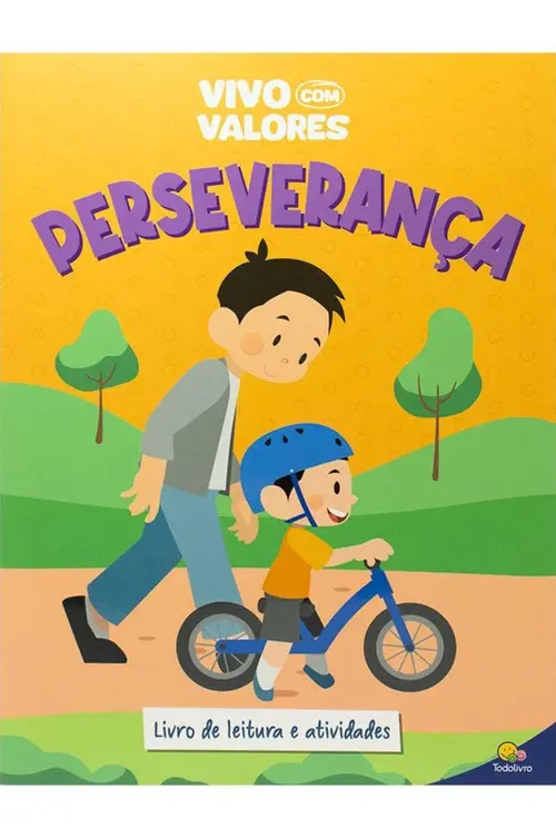 Vivo com Valores: Perseverança