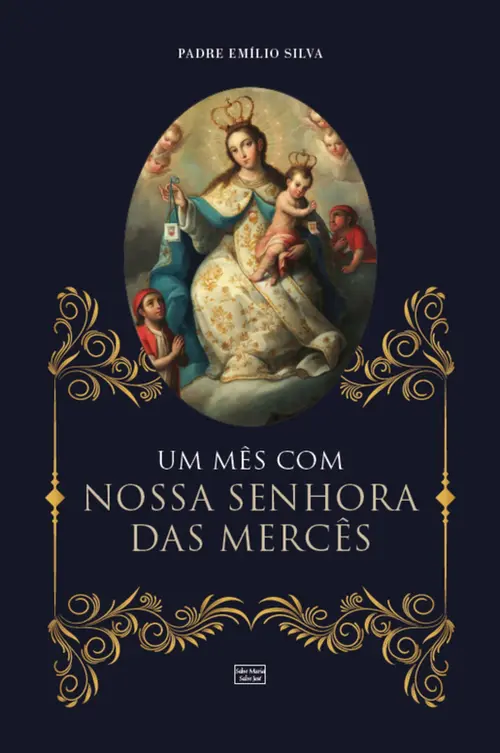 Um mês com Nossa Senhora das Mercês