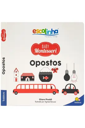 Escolinha Baby Montessori - Contrastes! Opostos