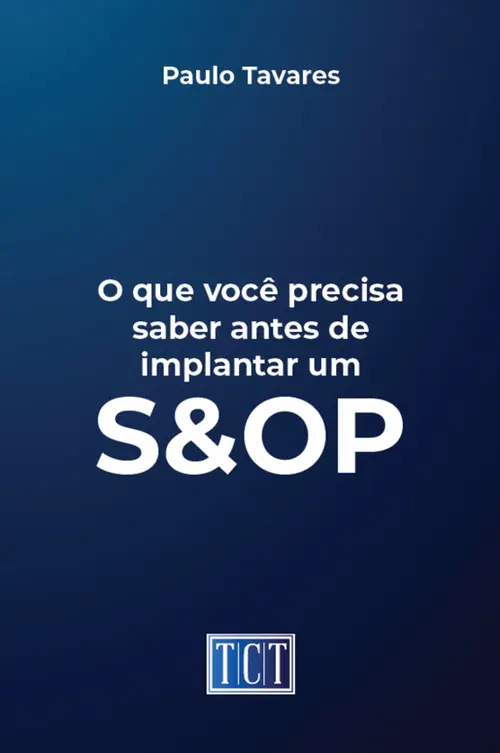 O que você precisa saber antes de implantar um S&OP