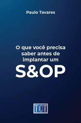 O que você precisa saber antes de implantar um S&OP