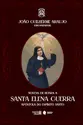 Novena em honra a Santa Elena Guerra: Apóstola do Espírito Santo dos tempos modernos