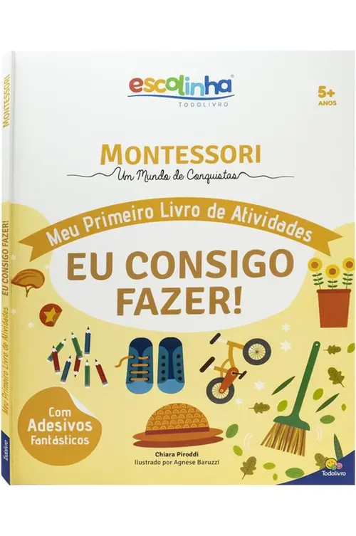 Escolinha MONTESSORI Meu P Livro Atividades: Eu Consigo fazer