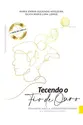Tecendo o fio de Ouro
