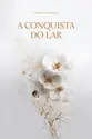 A Conquista do Lar