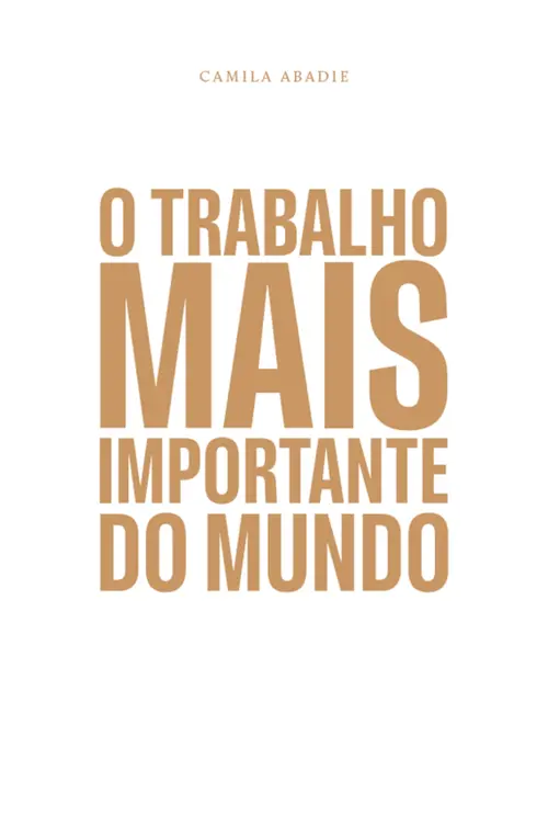 O trabalho mais importante do mundo