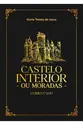 Castelo Interior Comentado (Capa Dura)