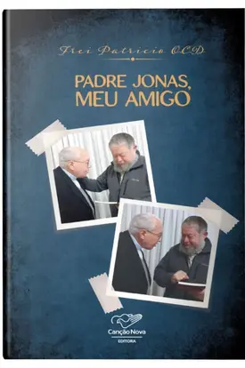 Padre Jonas, Meu Amigo