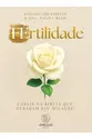 FÉrtilidade: Casais da Bíblia que Geraram seu Milagre