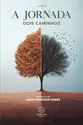 A Jornada - Dois Caminhos: Romance de Padre Anderson Gomes (Volume 3)