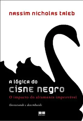 A lógica do cisne negro