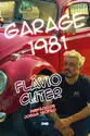 Garage 1981: A vida de Flávio Cuter