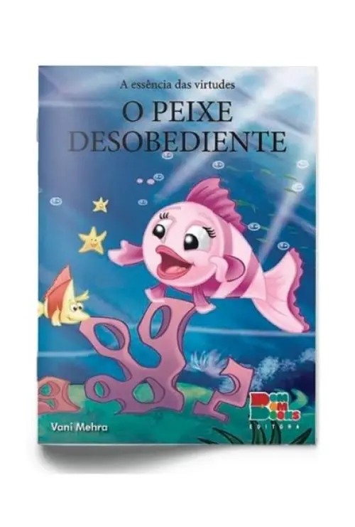 A Essência das virtudes: O peixe desobediente