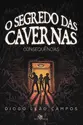 O Segredo das cavernas