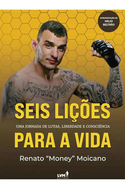 Seis lições para a vida: Uma jornada de lutas, liberdade e consciência