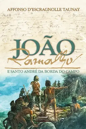 João Ramalho: E Santo André da borda do campo