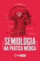 Semiologia: Na prática médica
