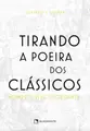 Tirando a poeira dos clássicos