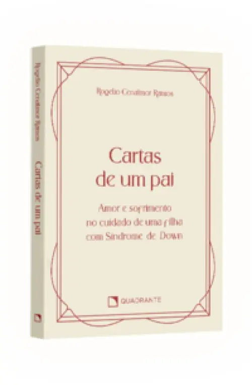 Cartas de um pai - Amor e sofrimento no cuidado de uma filha com Síndrome de Down - Coleção Vida Interior (Pocket)