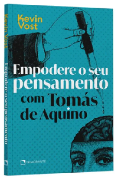 Empodere o seu pensamento com Tomás de Aquino