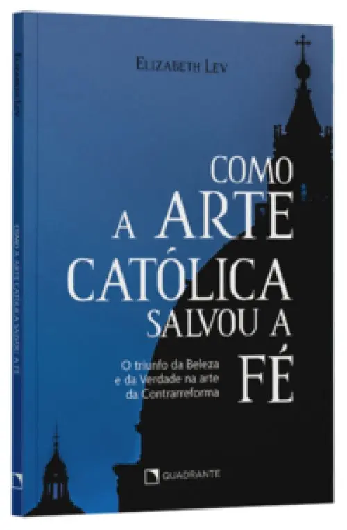 Como a arte católica salvou a fé