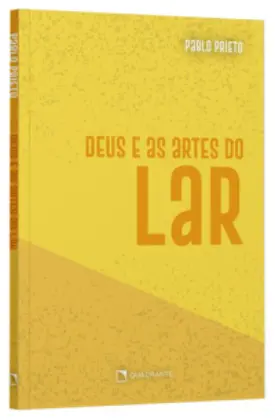 Deus e as artes do lar