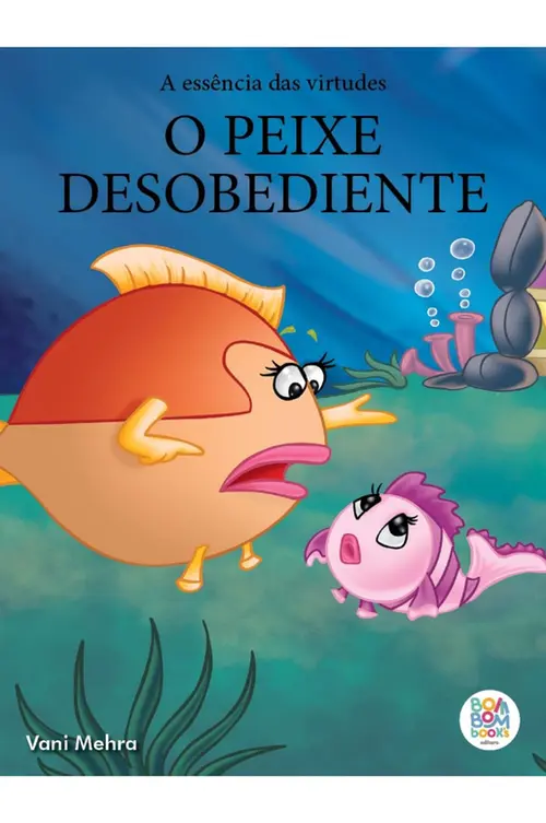 A essência das virtudes: o peixe desobediente