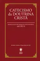 Catecismo da Doutrina Cristã: Promulgado por Ordem do Sumo Pontífice São Pio X