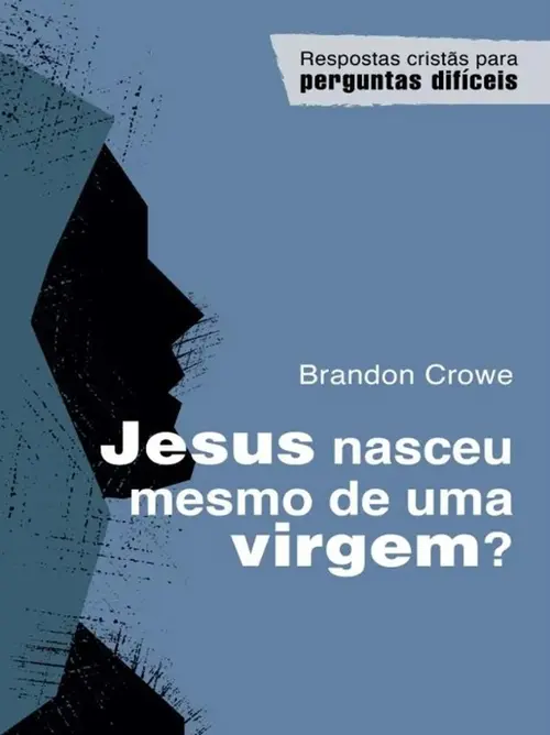 Jesus nasceu mesmo de uma virgem?