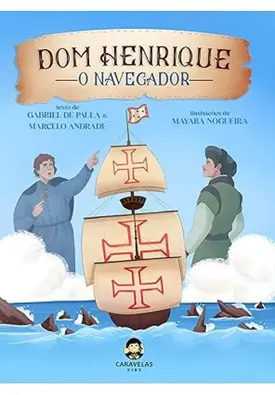 Dom Henrique, o navegador