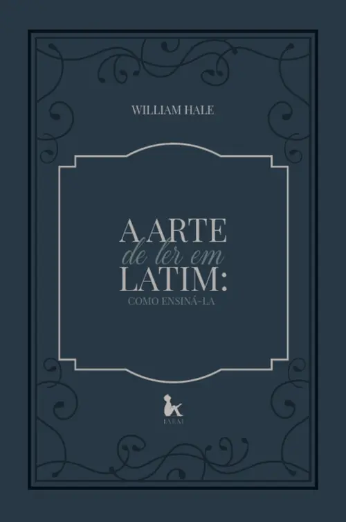 A arte de ler em latim: Como ensiná-la