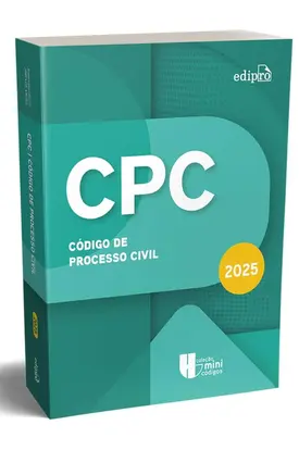 CÓDIGO DE PROCESSO CIVIL 2025 - Coleção MINICÓDIGOS