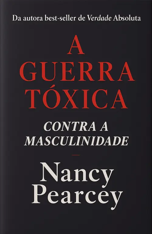 A guerra tóxica contra a masculinidade