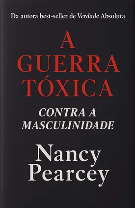 A guerra tóxica contra a masculinidade