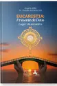 EUCARISTIA: PRESENTE DE DEUS - LUGAR DE ENCONTRO